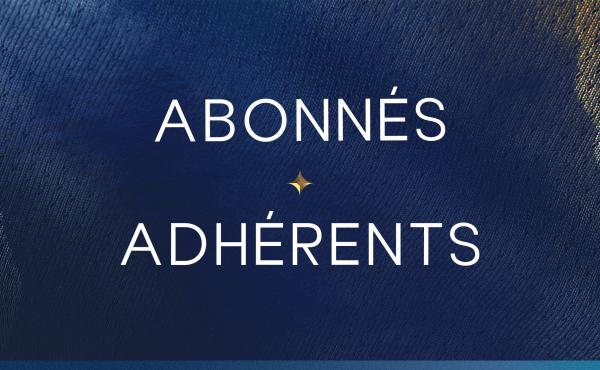 Abonnés/Adhérents